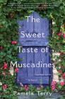 The Sweet Taste of Muscadines: A Novel By Pamela Terry Cover Image