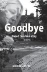 Goodbye By Melissa George Cover Image