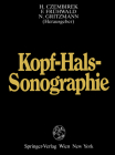 Kopf-Hals-Sonographie By Heinrich Czembirek (Editor), Franz Frühwald (Editor), Norbert Gritzmann (Editor) Cover Image