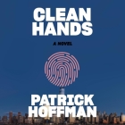 Clean Hands By Christina Delaine (Read by), Patrick Hoffman Cover Image