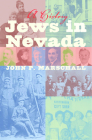 Jews in Nevada: A History (Shepperson Series in Nevada History) By John P. Marschall Cover Image
