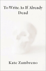 To Write as If Already Dead Cover Image