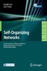 Self-Organizing Networks: First International Conference, Icson 2015, Beijing, China, January 13-14, 2015, Revised Selected Papers (Lecture Notes of the Institute for Computer Sciences #149) By Songlin Sun (Editor), Jun Li (Editor) Cover Image