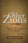 The Other Zions: The Lost Histories of Jewish Nations By Eric Maroney Cover Image