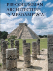 Pre-Columbian Architecture in Mesoamerica Cover Image