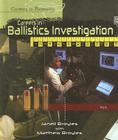 Careers in Ballistics Investigation (Careers in Forensics) By Janell Broyles, Matthew Broyles Cover Image