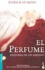 El Perfume / Perfume: Historia de Un Asesino / The Story of a Murderer By Patrick Suskind, Pilar Giralt Gorina (Translator) Cover Image