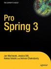 Pro Spring 3 By Jan Machacek, Jessica Ditt, Aleksa Vukotic Cover Image