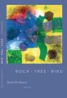 Rock Tree Bird By Twyla M. Hansen Cover Image