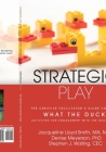 Strategic Play: The Creative Facilitator's Guide #2: What the Duck! Cover Image