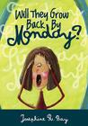 Will They Grow Back By Monday? By Jeanette A. Spencer (Illustrator), Josephine R. Bay Cover Image