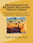 Descendants of Richard Williston (Willis) Family: Volume II, 2012 Edition By Dawn D. Boyer Cover Image