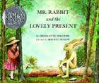 Mr. Rabbit and the Lovely Present: A Caldecott Honor Award Winner By Charlotte Zolotow, Maurice Sendak (Illustrator) Cover Image