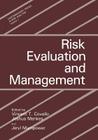 Risk Evaluation and Management (Contemporary Issues in Risk Analysis #1) Cover Image