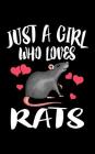 Just A Girl Who Loves Rats: Animal Nature Collection By Marko Marcus Cover Image