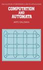 Computation and Automata (Encyclopedia of Mathematics and Its Applications #25) Cover Image