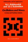 Oscillations and Waves: In Linear and Nonlinear Systems (Mathematics and Its Applications #50) By M. I. Rabinovich, D. I. Trubetskov Cover Image