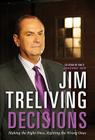 Decisions: Making the Right Ones, Righting the Wrong Ones By Jim Treliving Cover Image