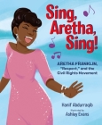 Sing, Aretha, Sing!: Aretha Franklin,