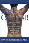 Back in Control: A Conventional and Complementary Prescription for Eliminating Back Pain Cover Image