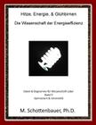 Hitze, Energie, & Glühbirnen: Die Wissenschaft der Energieeffizienz: Daten & Diagramme für Wissenschaft Labor: Band 3 By M. Schottenbauer Cover Image