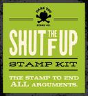 Shut the F Up Stamp Kit By Dare You Stamp Co. Cover Image