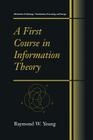 A First Course in Information Theory (Information Technology: Transmission) Cover Image