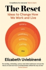 The Reset: Ideas to Change How We Work and Live By Elizabeth Uviebinene Cover Image