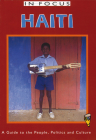 Haiti in Focus: A Guide to the People, Politics and Culture (Latin America in Focus) Cover Image