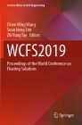 Wcfs2019: Proceedings of the World Conference on Floating Solutions (Lecture Notes in Civil Engineering #41) By Chien Ming Wang (Editor), Soon Heng Lim (Editor), Zhi Yung Tay (Editor) Cover Image