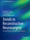 Trends in Reconstructive Neurosurgery: Neurorehabilitation, Restoration and Reconstruction (ACTA Neurochirurgica Supplement #124) By Massimiliano Visocchi (Editor), H. Maximilian Mehdorn (Editor), Yoichi Katayama (Editor) Cover Image