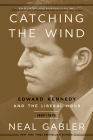 Catching the Wind: Edward Kennedy and the Liberal Hour, 1932-1975 Cover Image