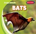 Bats (Jungle Animals) By Rob Ryndak Cover Image