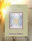 Love Without End Study Guide By Glenda Green Cover Image
