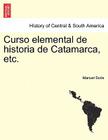 Curso elemental de historia de Catamarca, etc. Cover Image