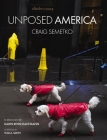 Unposed America : by Craig Semetko Cover Image
