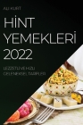 Hİnt Yemeklerİ 2022: Lezzetlİ Ve Hizli Geleneksel Tarİfler Cover Image