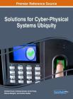 Solutions for Cyber-Physical Systems Ubiquity By Norbert Druml (Editor), Andreas Genser (Editor), Armin Krieg (Editor) Cover Image