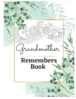 Grandmother Remembers Book: First Grandchild Gift For New Grandparents By Hab Publication Cover Image