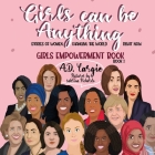 Girls Can Be Anything: Stories of Women Changing The World Right Now By Sabrina Pichardo (Illustrator), A. D. Largie Cover Image
