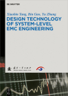Design Technology of System-Level EMC Engineering By Xiaobin Tang, Bin Gao, Yu Zhang Cover Image