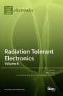 Radiation Tolerant Electronics, Volume II Cover Image