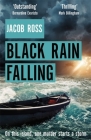 Black Rain Falling By Jacob Ross Cover Image