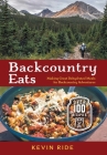 Backcountry Eats: Making Great Dehydrated Meals for Backcountry Adventures Cover Image