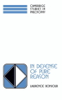 In Defense of Pure Reason: A Rationalist Account of a Priori Justification (Cambridge Studies in Philosophy) By Laurence Bonjour Cover Image