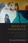 Where the Shadows Lie: A Jungian Interpretation of Tolkiens the Lord of the Rings Cover Image