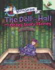The Doll in the Hall and Other Scary Stories: An Acorn Book (Mister Shivers #3) By Max Brallier, Letizia Rubegni (Illustrator) Cover Image
