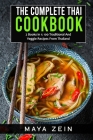 The Complete Thai Cookbook: 2 Books in 1: 100 Traditional And Veggie Recipes From Thailand Cover Image
