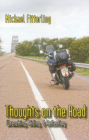 Thoughts on the Road: Wrenching, Riding, & Reflecting Cover Image