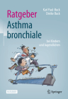Ratgeber Asthma Bronchiale Bei Kindern Und Jugendlichen Cover Image